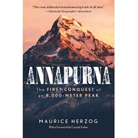 Annapurna: The First Conquest of an 8,000-Meter Peak /LYONS PR/Maurice Herzog